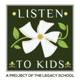 Listen to Kids, a project of The Legacy School, Inc. Logo